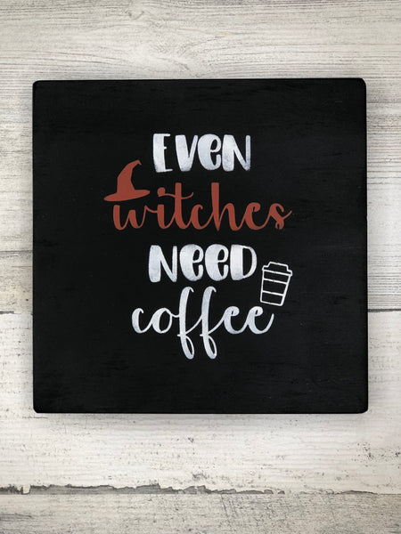 Even Witches Need Coffee