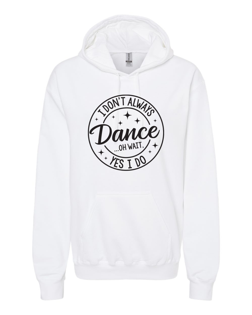 I Don't Always Dance Shirt