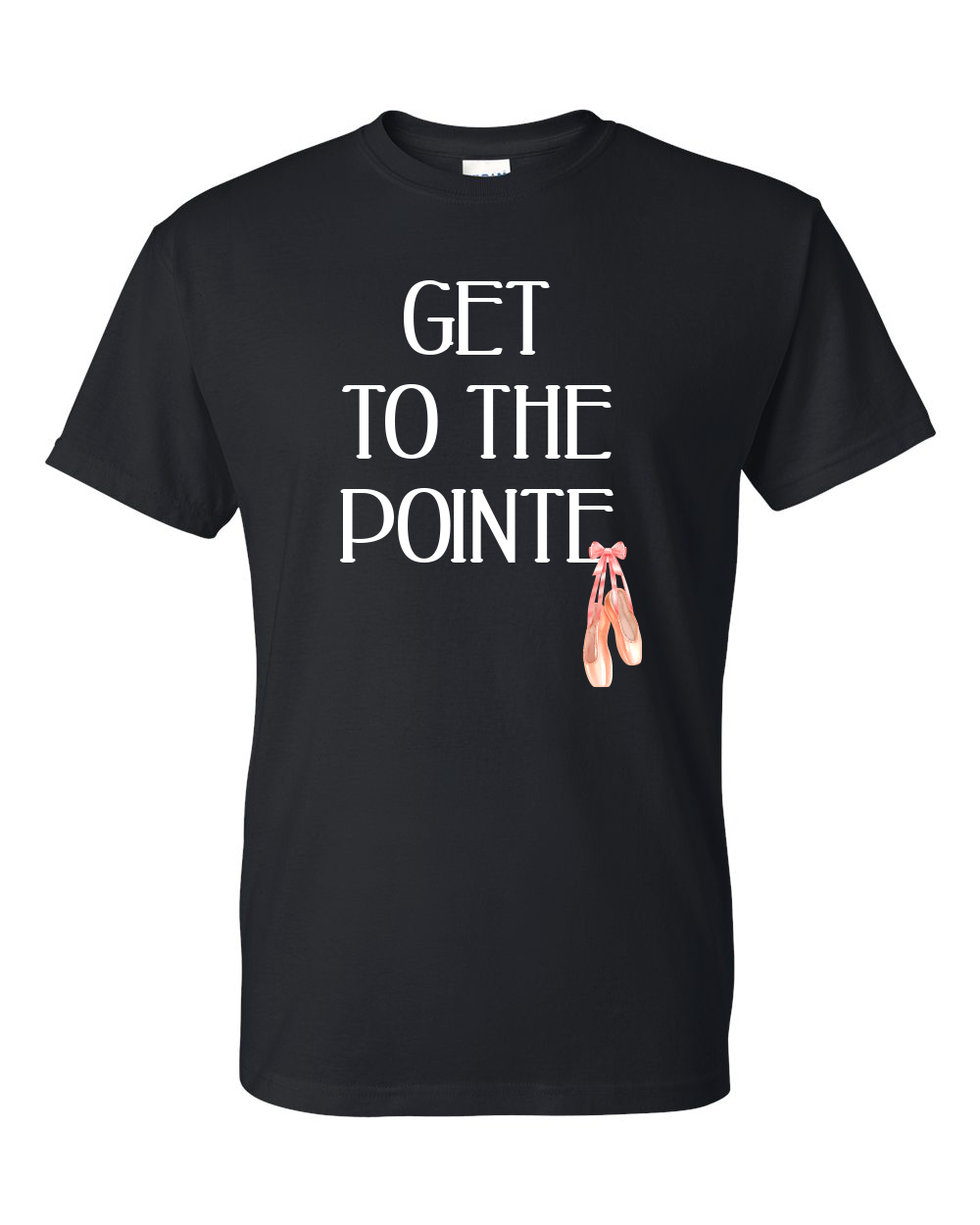 Get to the Pointe Shirt