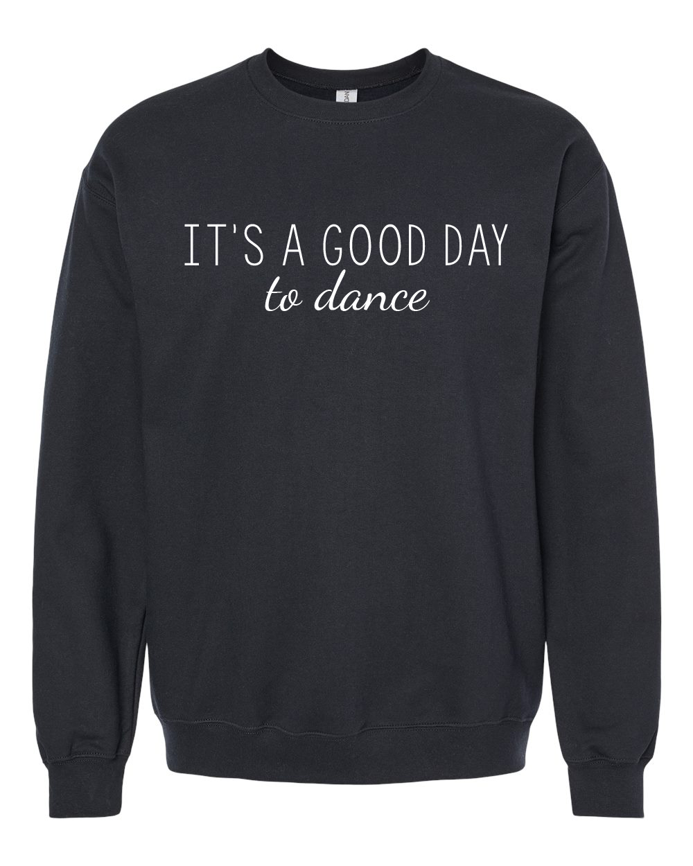 It's a Good Day to Dance Shirt