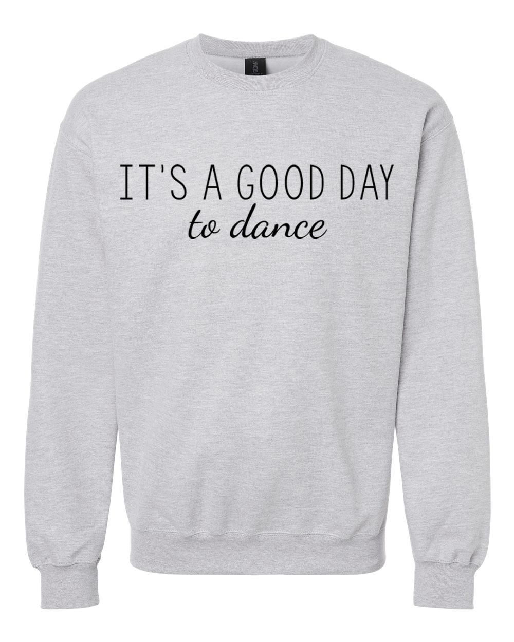 It's a Good Day to Dance Shirt