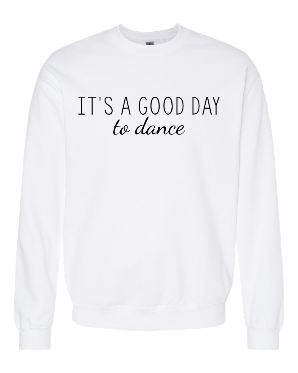 It's a Good Day to Dance Shirt