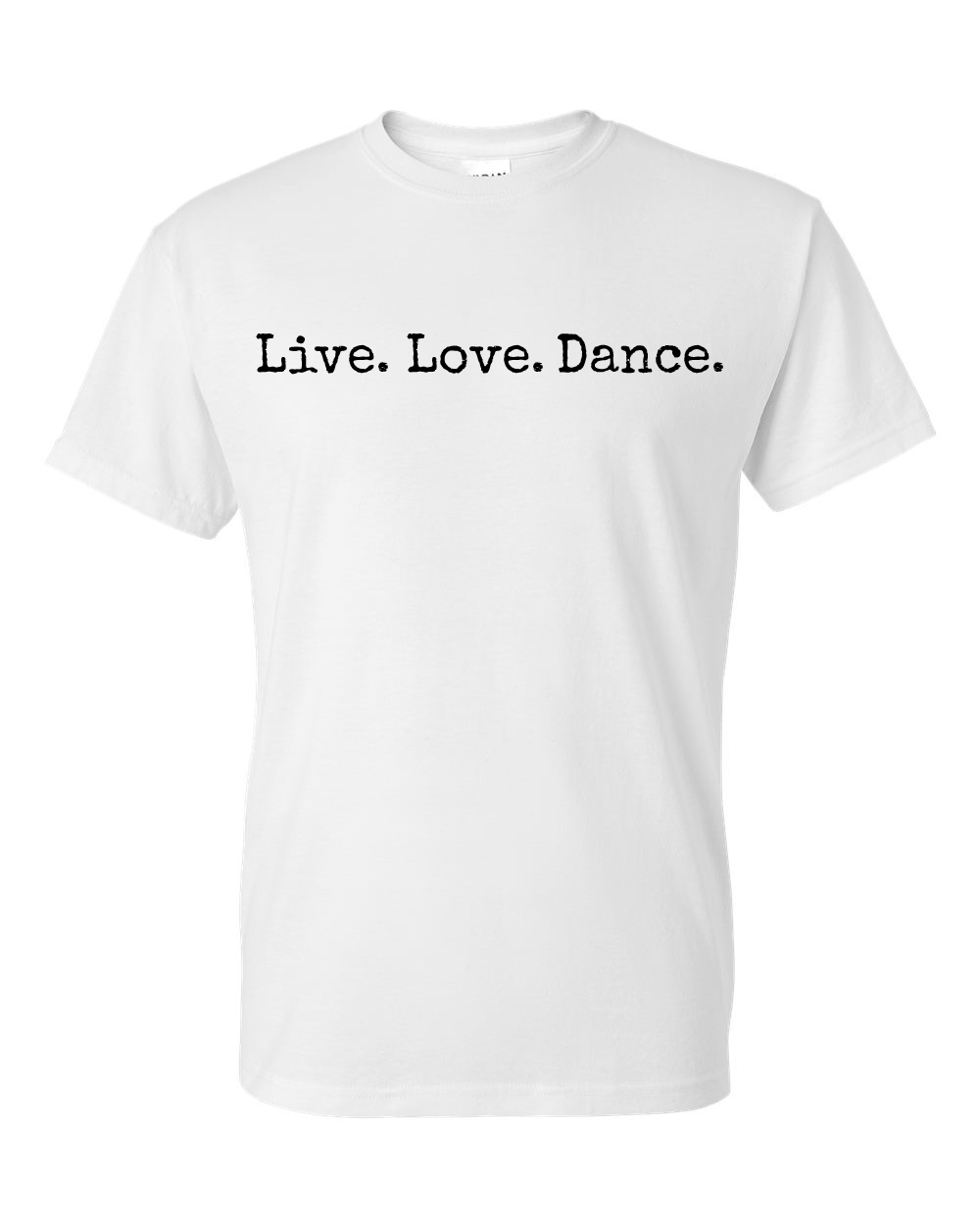 Live Love Dance Shirt