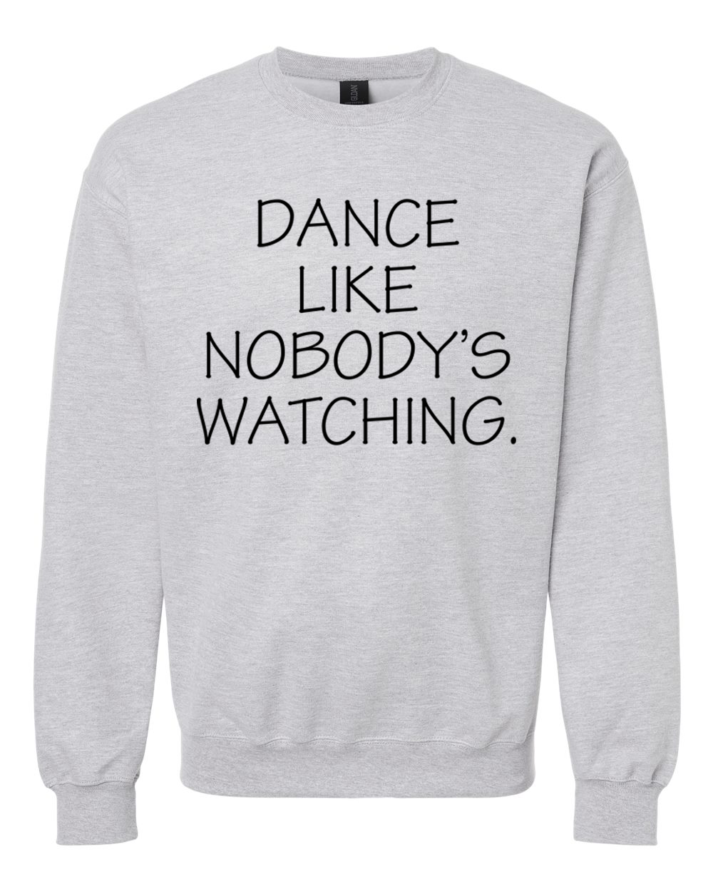 Dance Like Nobody's Watching Shirt