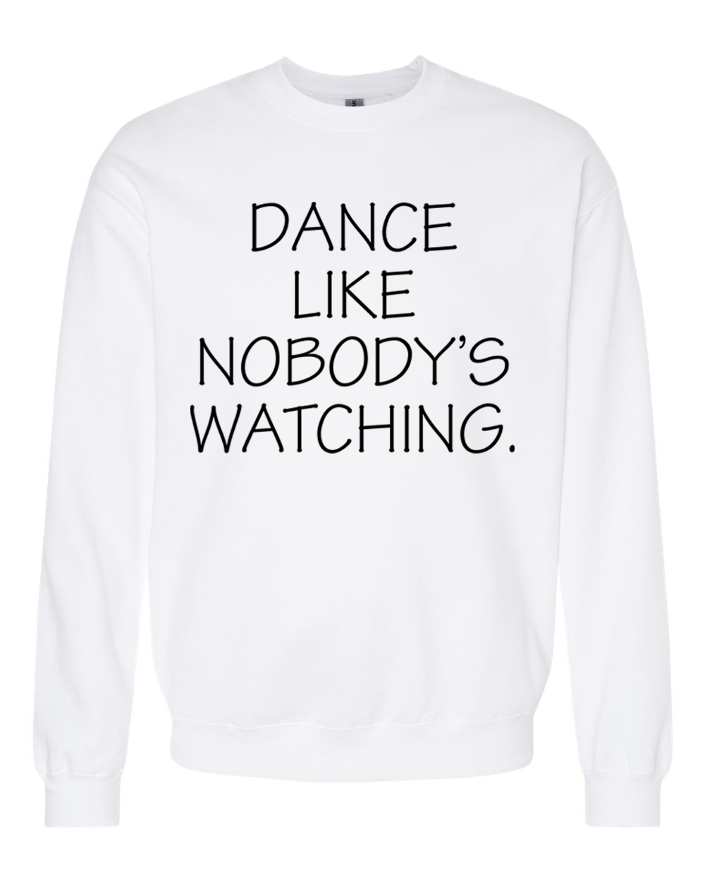 Dance Like Nobody's Watching Shirt