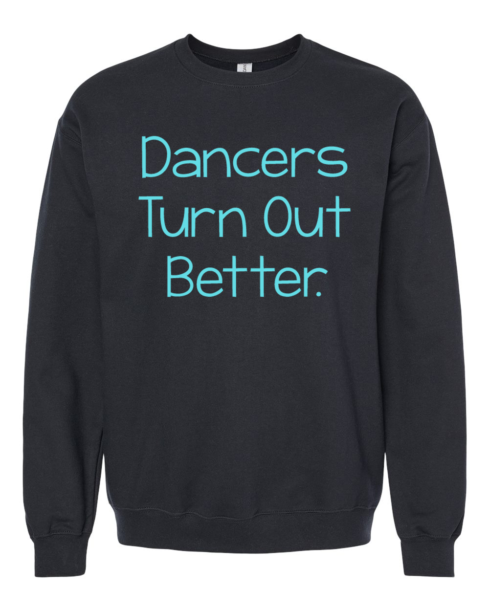 Dancers Turn Out Better Shirt