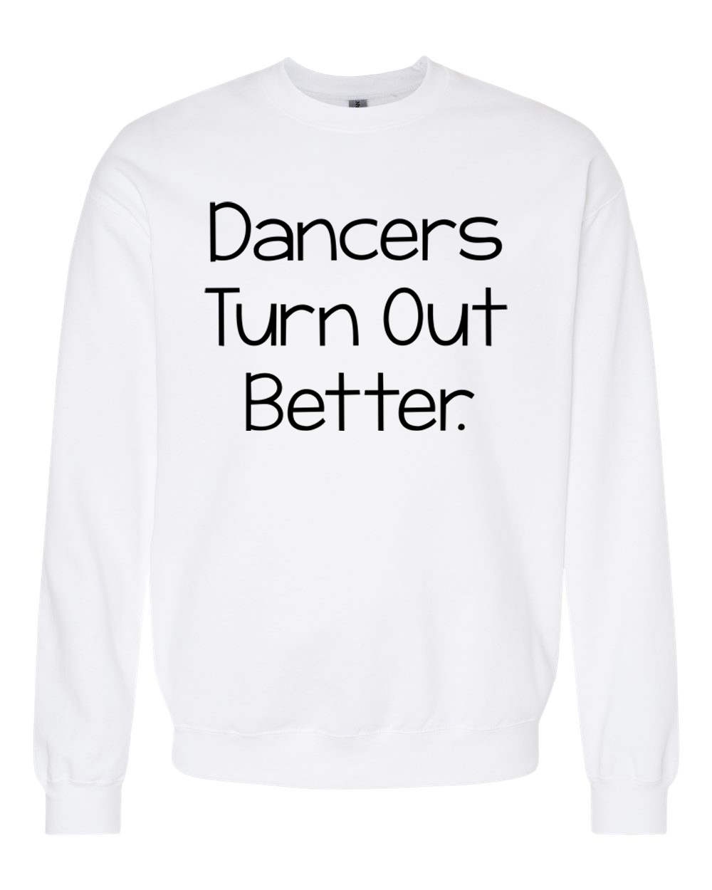 Dancers Turn Out Better Shirt