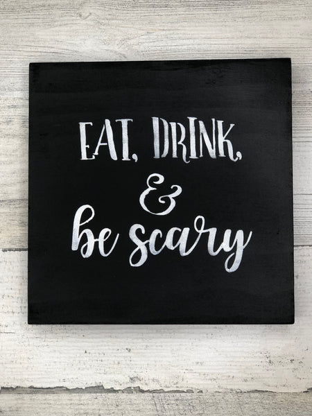 Eat, Drink and Be Scary