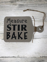 Measure, Stir, Bake Cutting Board